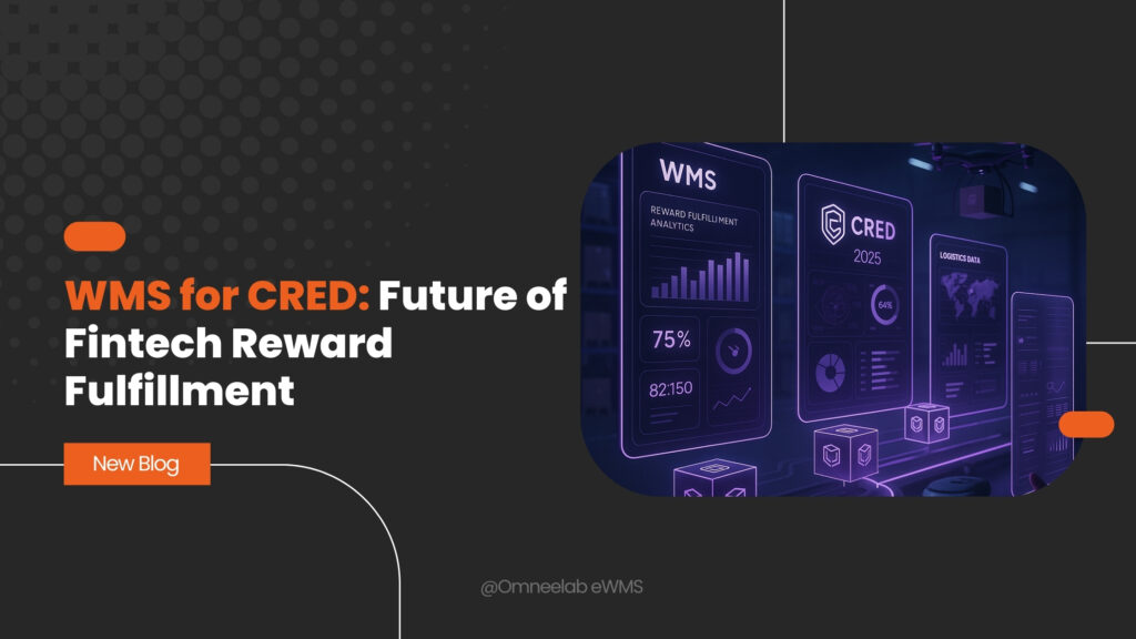 WMS for CRED Future of Fintech Reward Fulfillment
